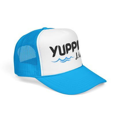 Yuppie Life™ Foam Trucker Hat