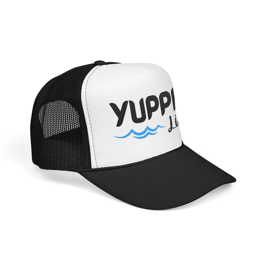 Yuppie Life™ Foam Trucker Hat